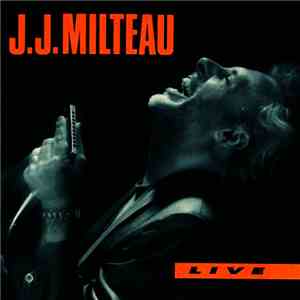 J.J.Milteau - Live