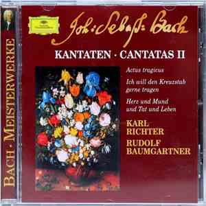 Joh. Sebas. Bach, Karl Richter, Rudolf Baumgartner - Cantatas II: Actus Tra ...