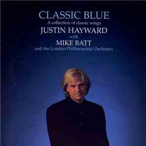 Justin Hayward With Mike Batt & The London Philharmonic Orchestra - Classic ...