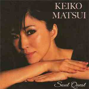 Keiko Matsui - Soul Quest
