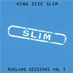 King Size Slim - Rugland Sessions Vol 1