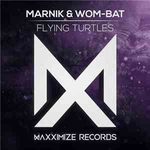 Marnik & Wom-bat - Flying Turtles
