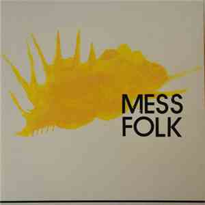 Mess Folk - Something I Remember
