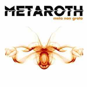 Metaroth - Meta Non Grata