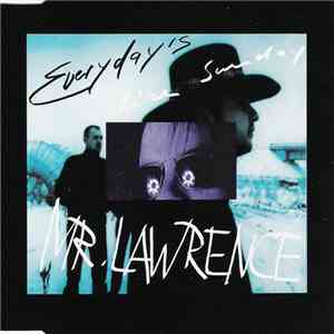 Mr. Lawrence  - Everyday Is Like Sunday