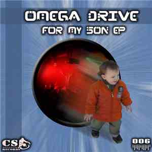 Omega Drive - For My Son EP