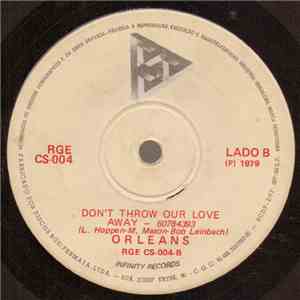 Orleans - Love Takes Time / Don't Throw Our Love