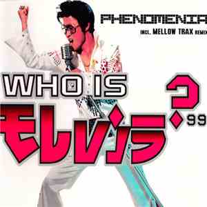 Phenomenia - Who Is Elvis? '99