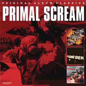 Primal Scream - Original Album Classics