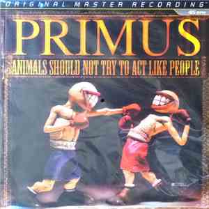 Primus - Animals Should Not Try To Act Like People