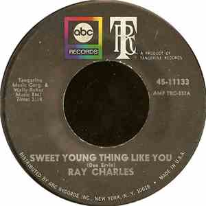 Ray Charles - Sweet Young Thing Like You / Listen They're Playing My Song