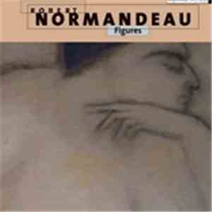 Robert Normandeau - Figures