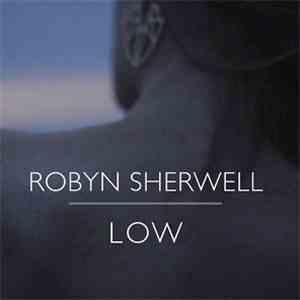 Robyn Sherwell - Low