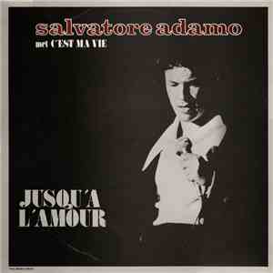 Salvatore Adamo - Jusqu'à L'amour