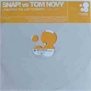 Snap! vs. Tom Novy - The First The Last Eternity (2002 Mixes)