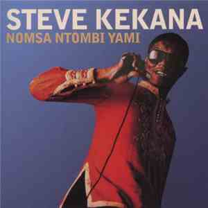 Steve Kekana - Nomsa Ntombi Yami