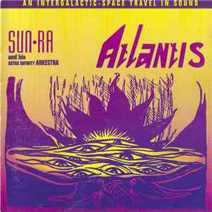 Sun Ra And His Astro Infinity Arkestra - Atlantis