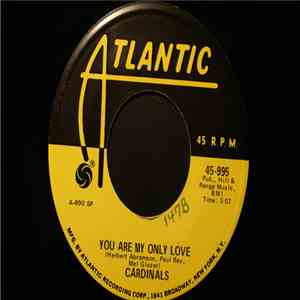 The Cardinals  - You Are My Only Love / Lovie Darling