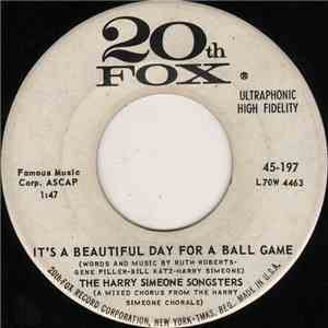 The Harry Simeone Songsters - It's A Beautiful Day For A Ball Game / Won't You Marry Me?