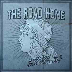 The Road Home  - Old Hearts