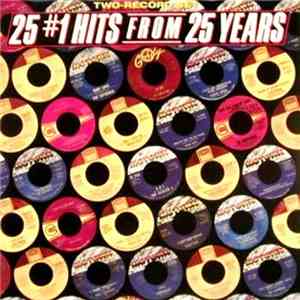 Various - 25 #1 Hits From 25 Years