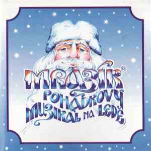 Various - Mrazík - Pohádkový Muzikál Na Ledě
