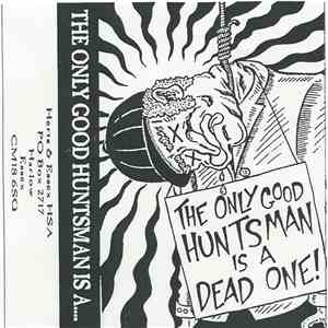 Various - The Only Good Huntsman Is A Dead One