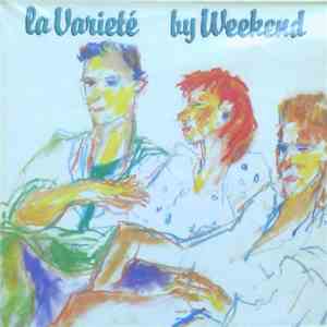 Weekend - La Varieté