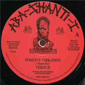 Aba-Shanti-I & Shanti Ites - Positive Vibration / Love & Unity