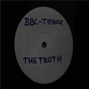 BBC Traxx - The Truth