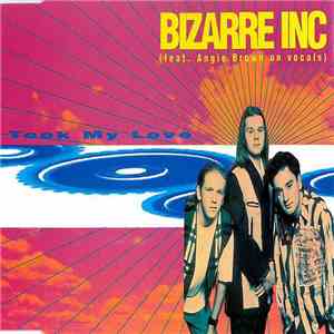 Bizarre Inc Feat. Angie Brown - Took My Love