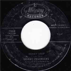 Bobby Hendricks - Honey Drip