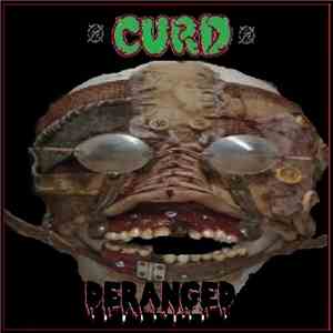 Curd - Deranged