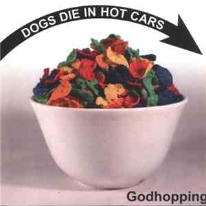Dogs Die In Hot Cars - Godhopping