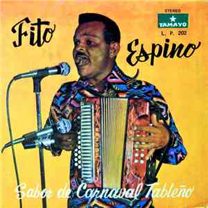 Fito Espino Y Su  Conjunto Aires Istmeños - Sabor De Carnaval Tableño