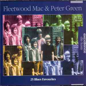 Fleetwood Mac, Peter Green - 25 Blues Favourites