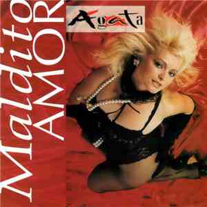 Ágata - Maldito Amor