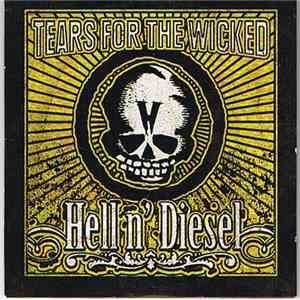 Hell N' Diesel - Tears For The Wicked