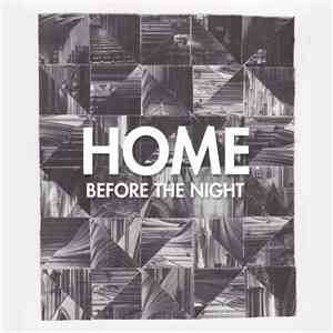 HOME - Before The Night
