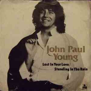 John Paul Young - Lost In Your Love / Standing In The Rain