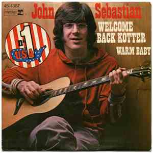 John Sebastian - Welcome Back Kotter / Warm Baby