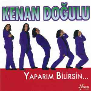 Kenan Doğulu - Yaparım Bilirsin...