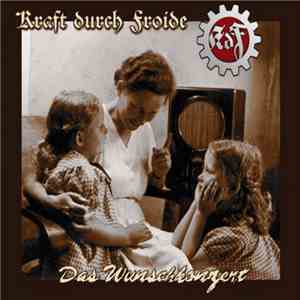 Kraft Durch Froide - Das Wunschkonzert