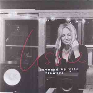Lissie - Covered Up With Flowers