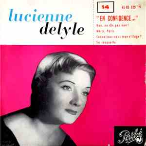 Lucienne Delyle - Non, Ne Dis Pas Non