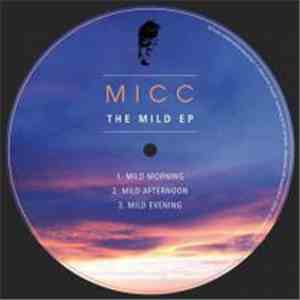 Micc  - The Mild Ep