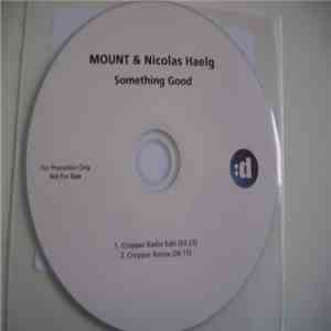 MOUNT  & Nicolas Haelg - Something Good (Cropper Remix)