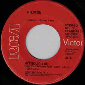 Nilsson - Without You / Me And My Arrow