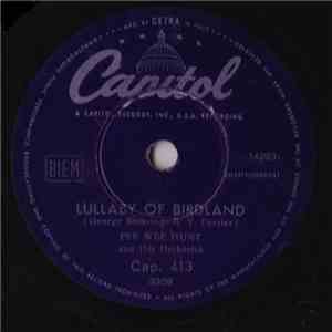 Pee Wee Hunt And His Orchestra - Lullaby Of Birdland
