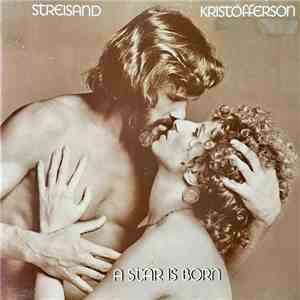 Streisand, Kristofferson - A Star Is Born